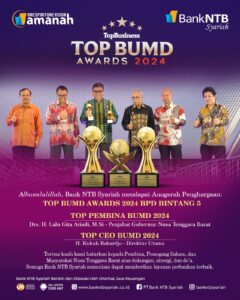 Jadi Bank Syari’ah Amanah, Bank NTB Syari’ah Kembali Diganjar Penghargaan Top BUMD Awards