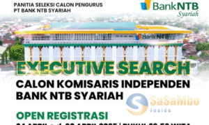 Bank NTB Syariah Buka Seleksi Terbuka untuk Posisi Komisaris Independen