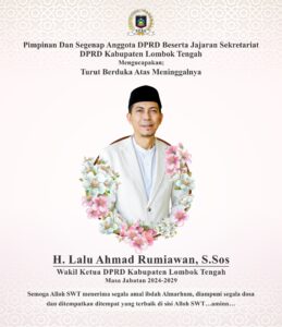 Catat! Ini Jadwal dan Tempat Pemakaman Wakil Ketua DPRD Loteng, Lalu Rumiawan