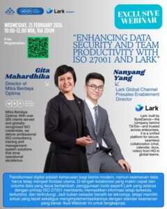 Banyak Startup Sudah Digital, Tapi Data Belum Aman: Partner Lark dari ByteDance, Langit Kreasi Soroti ISO 27001