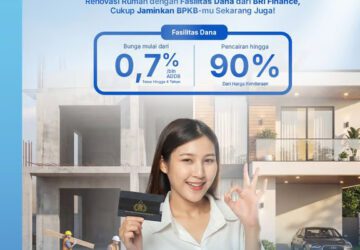 Renovasi Rumah Jadi Kebutuhan, BRI Finance Permudah Akses Dana Tunai Berbasis BPKB